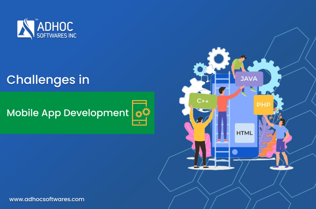 Challenges in Mobile App Development