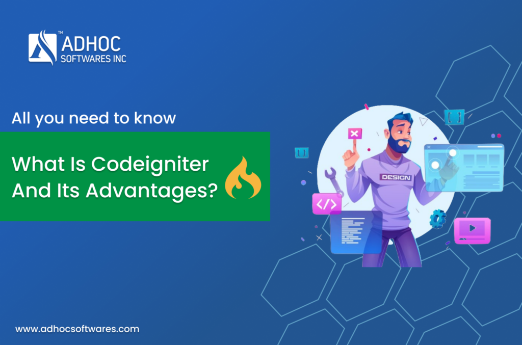 Codeigniter and its advantages